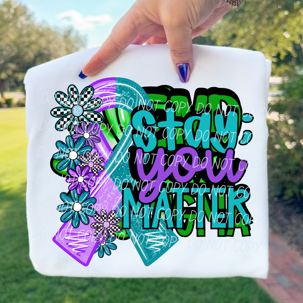 Stay; you matter - flower ribbon (CITY) DTF Transfer