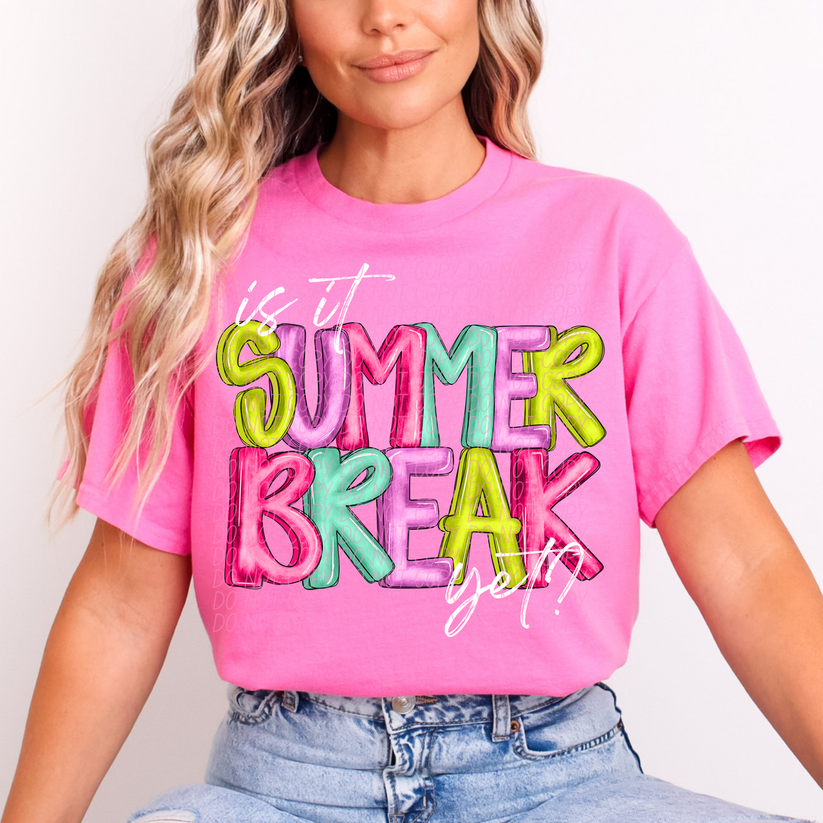 Is it summer break yet? White Font (CITY) DTF transfer
