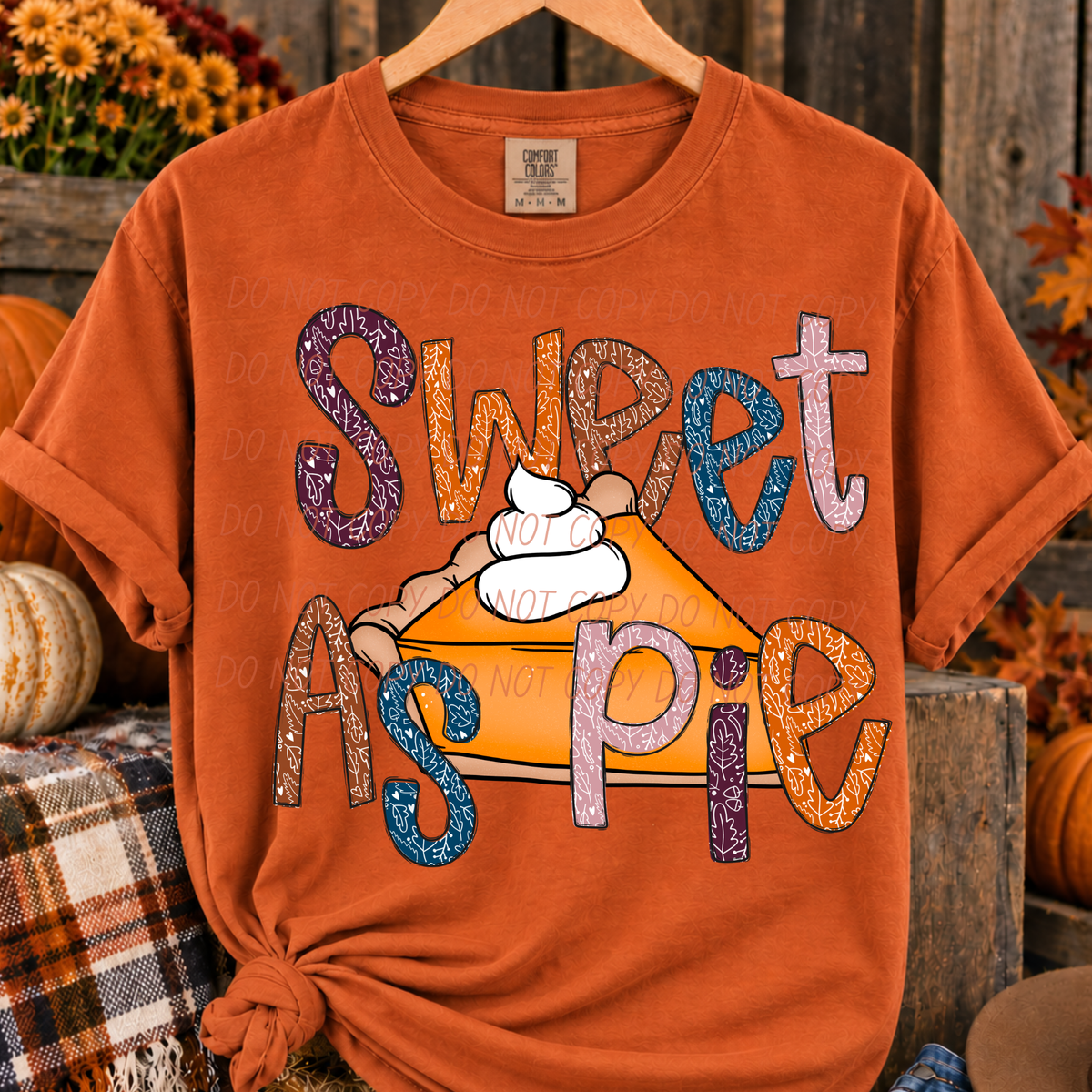 Sweet as pie-With Pie (CITY)DTF Transfer