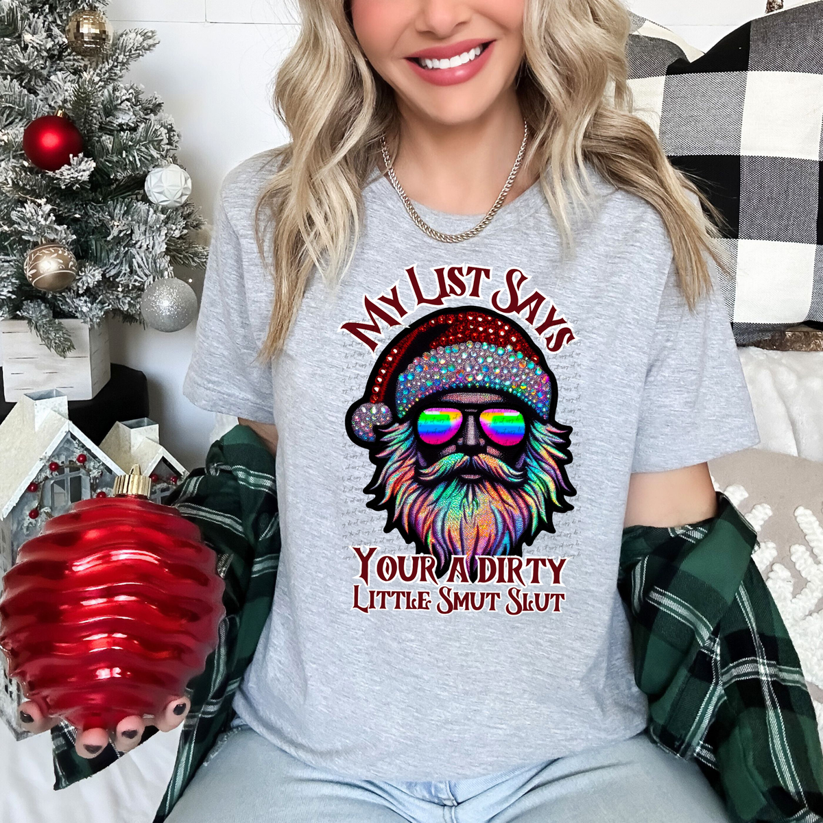 My List Says Your A Dirty Little Smut Slut 51949 DTF transfer