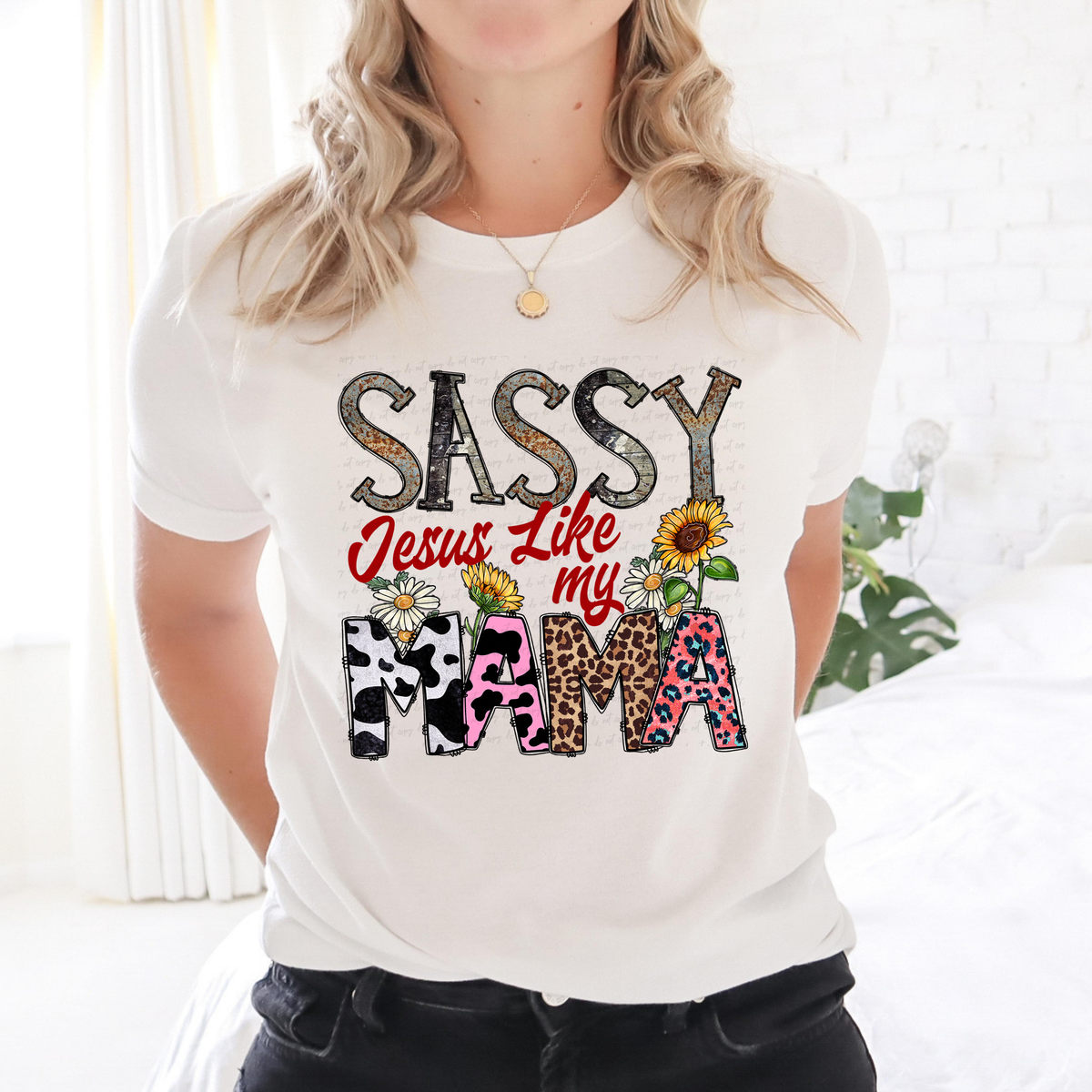 Sassy Jesus Like My Mama Multi Writing 116093 DTF Transfer