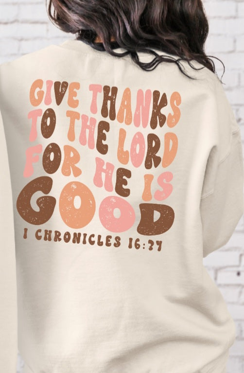 Give thanks to the Lord for he is good exclusive DTF TRANSFER
