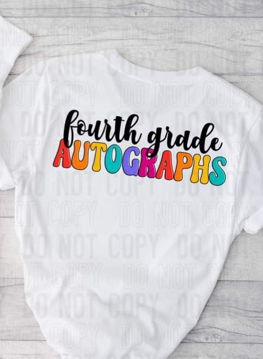 Fourth Grade Autographs Rainbow  DTF TRANSFER