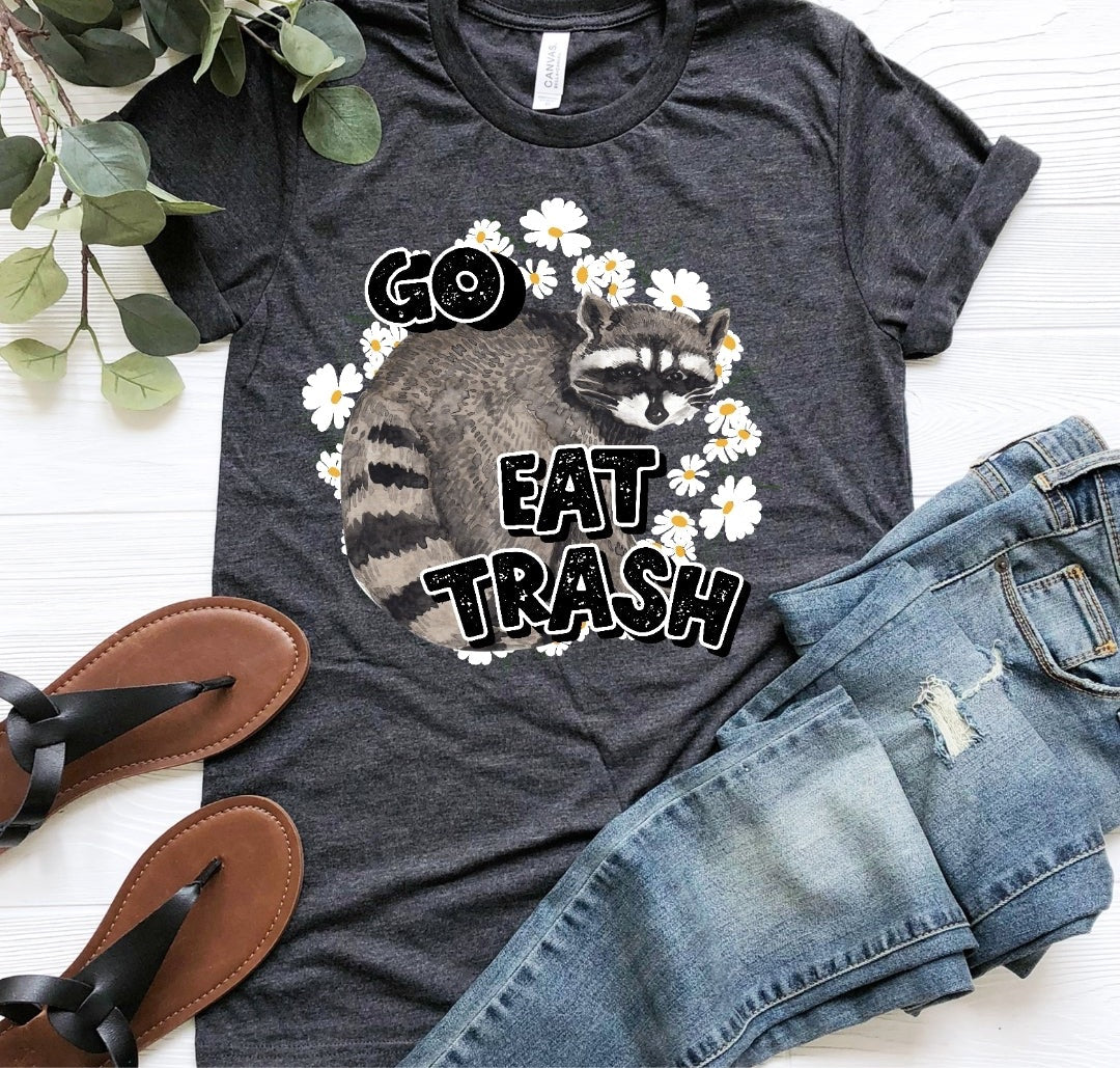 Go eat trash racoon florals 2714 DTF TRANSFER