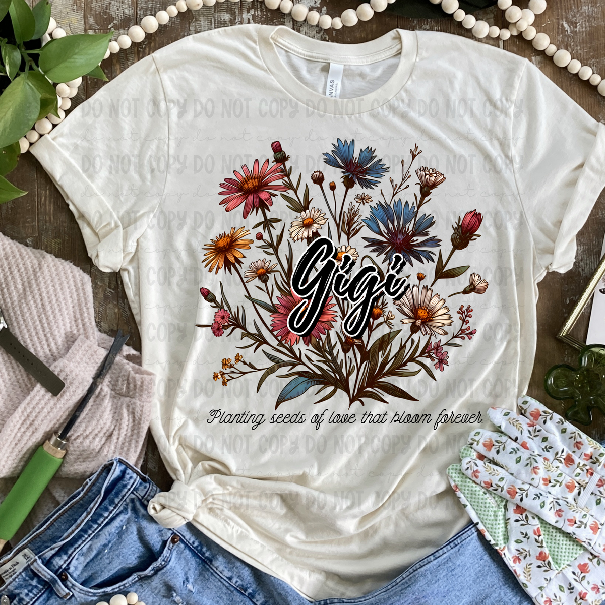 Planting seeds of love that bloom forever Gigi (Revel) DTF transfer