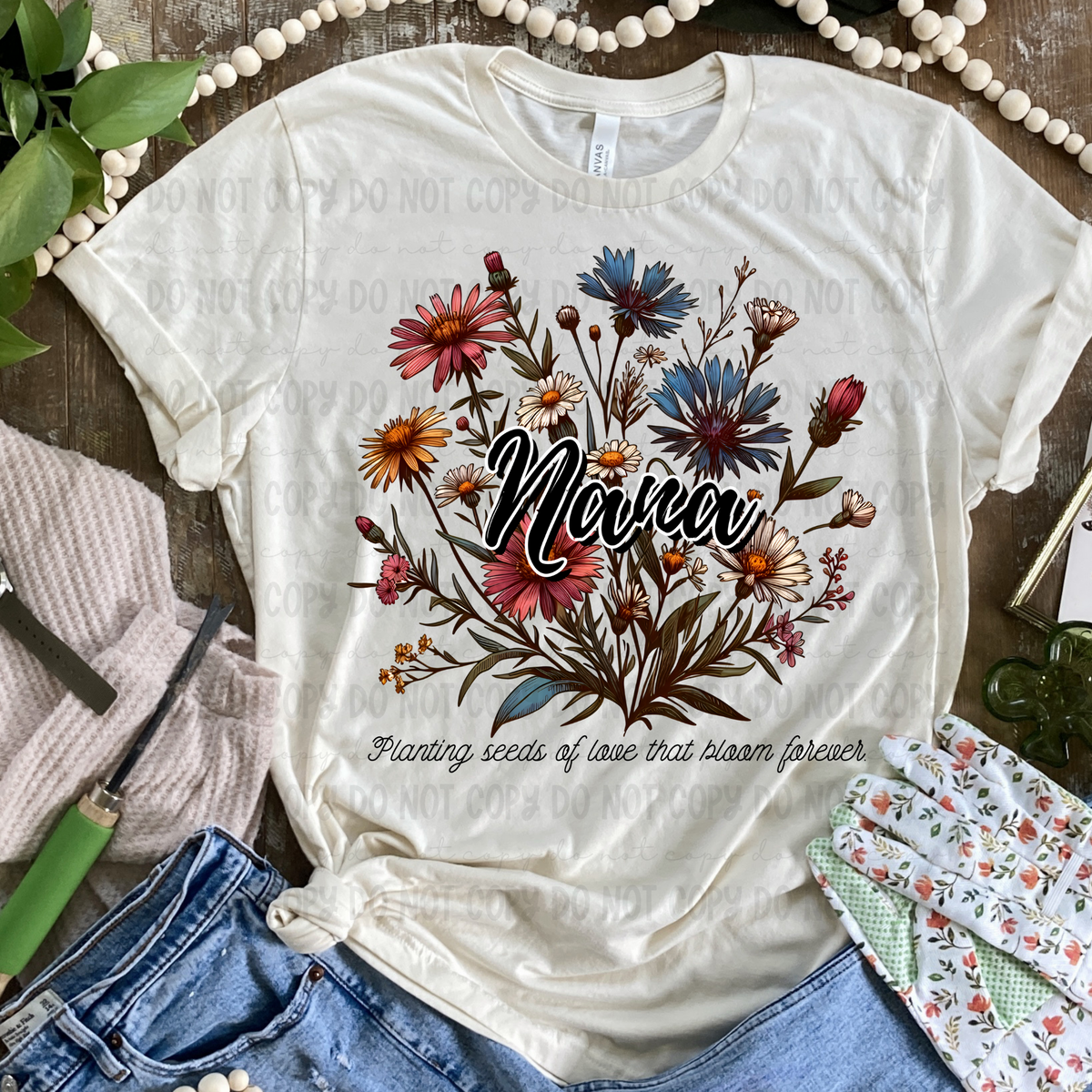 Planting seeds of love that bloom forever Nana (Revel) DTF transfer