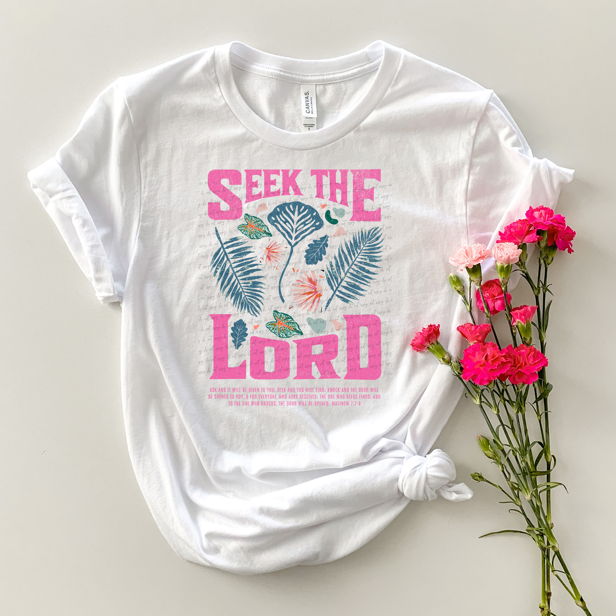 Seek The Lord Ask And It Will Be Given To You See And You Will Find Knock And The Door Will Be Opened To You Matthew 7:7-8 Pink 81020 DTF Transfer
