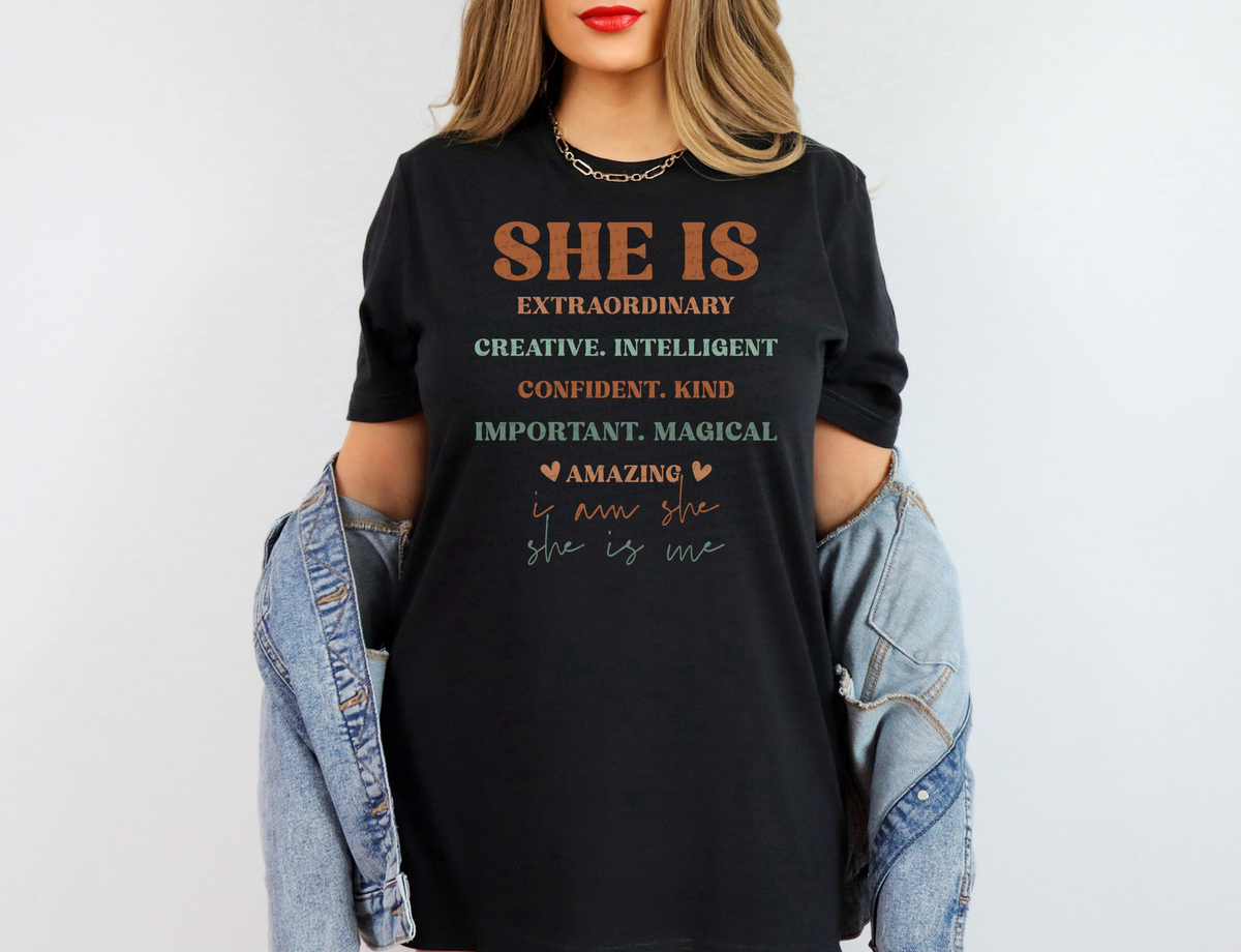 She Is Extraordinary Creative Intelligent Confident Kind Important Magical Amazing I Am She She Is Me Brown 76184 DTF Transfer