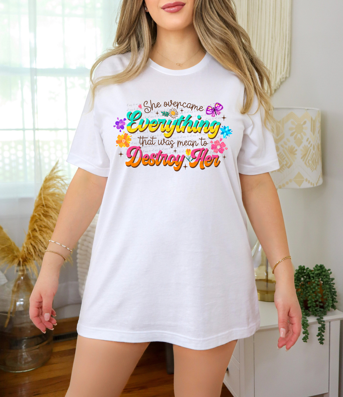 She Overcame Everything That Was Meant To Destroy Her Floral Butterflies 76655 DTF Transfer