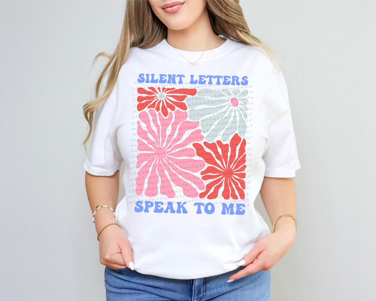 Silent Letters Speak To Me - Teacher 81411 DTF Transfer