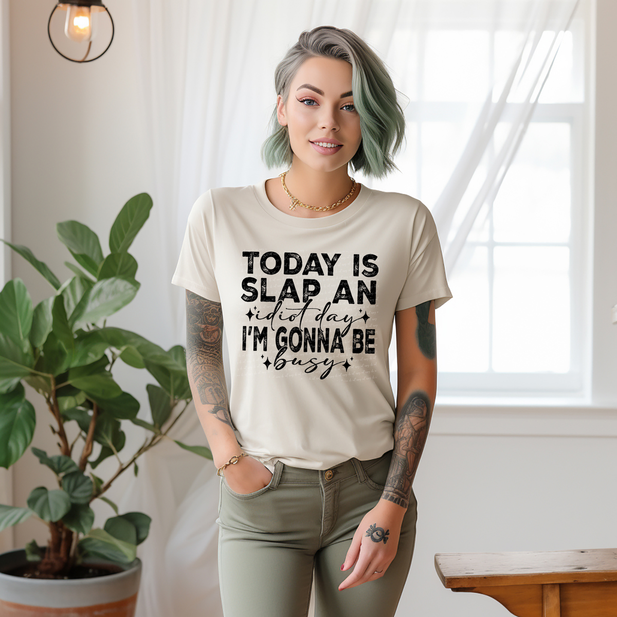 Today Is Slap An Idiot Day I'm Gonna Be Busy Black Grunge 86449 DTF Transfer