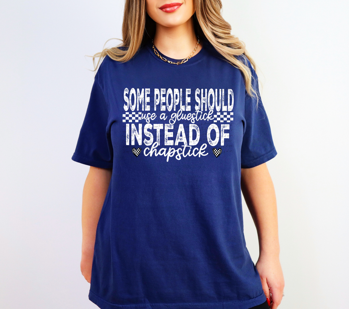 Some People Should Use A Gluestick Instead Of Chapstick White 86453 DTF Transfer