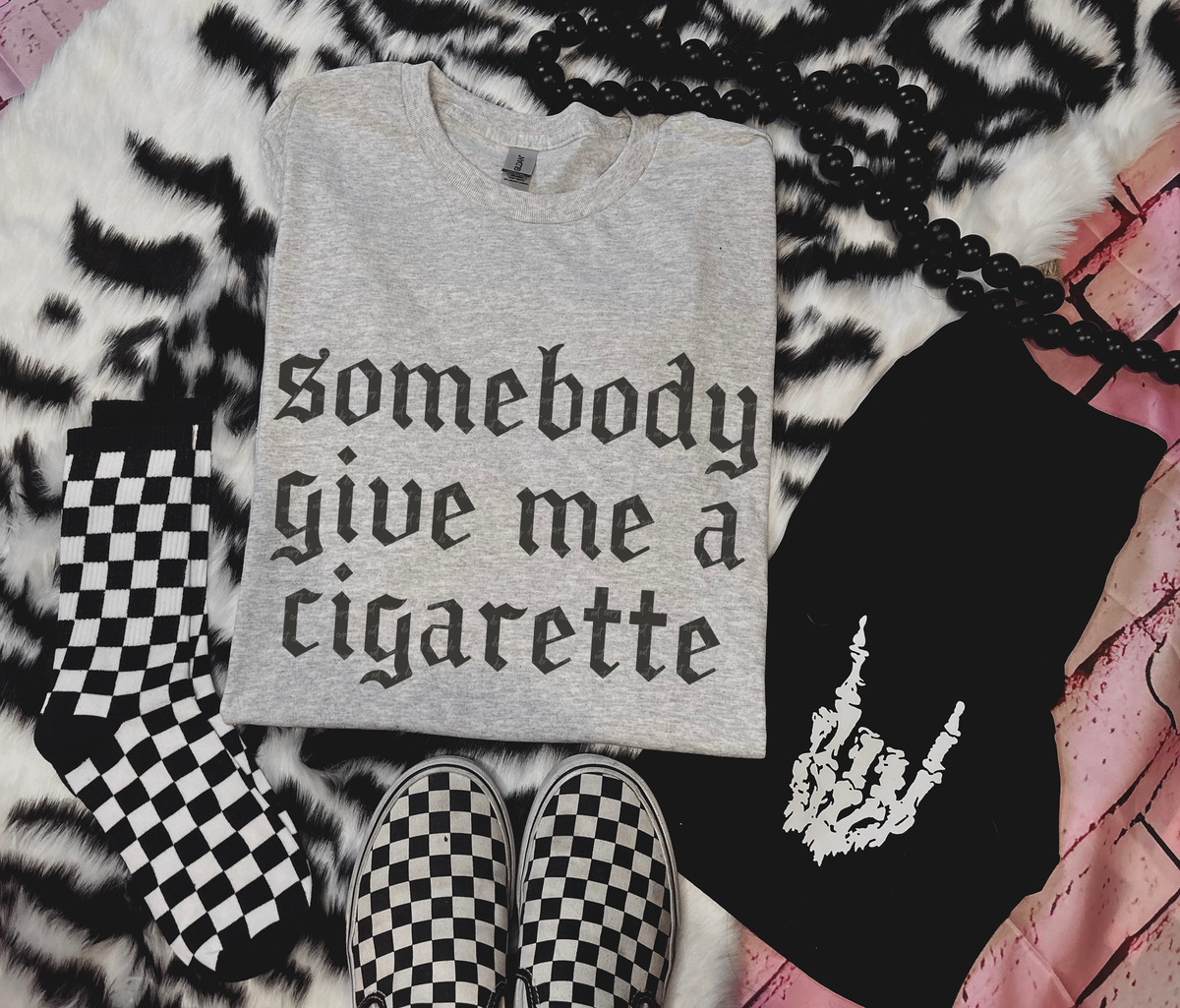 Somebody Give Me A Cigarette Gothic Grey 86357 DTF Transfer