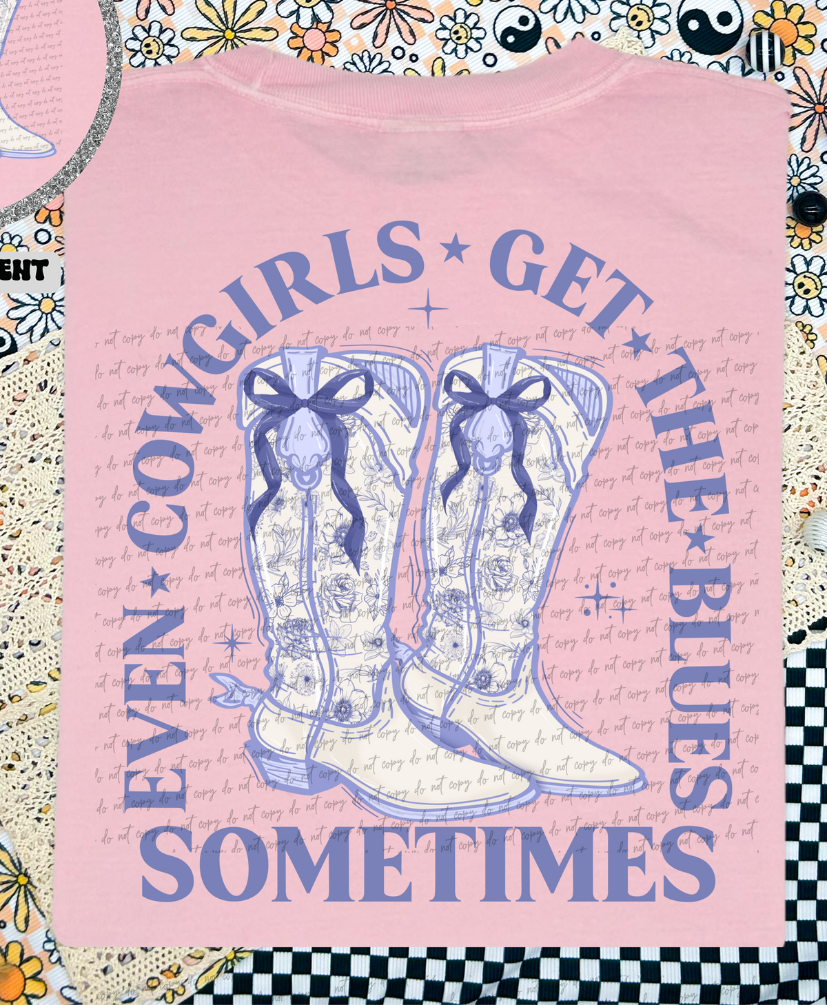 Sometimes Even Cowgirls Get The Blues Boots (Back Print) 86761 DTF Transfer