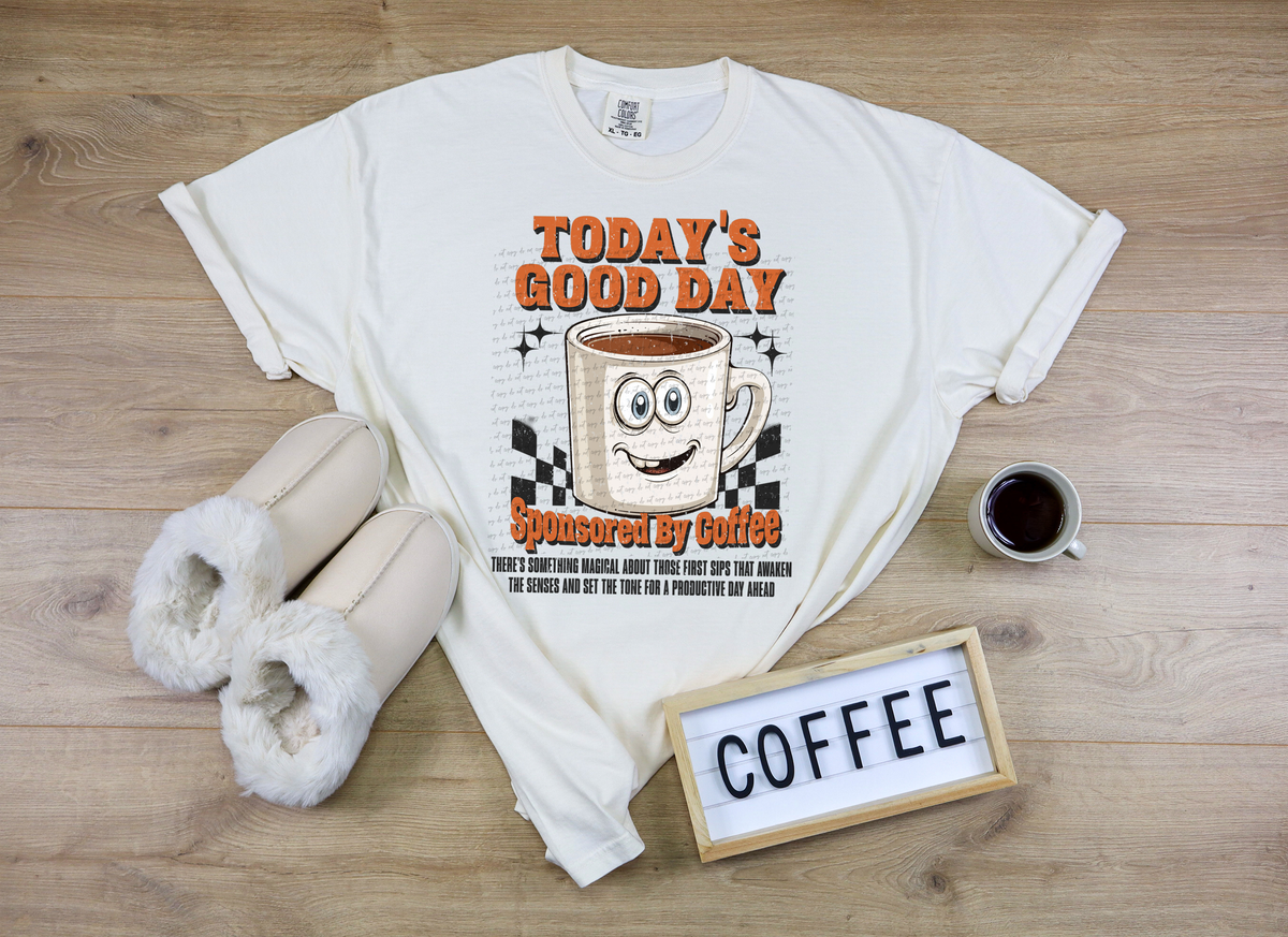 Today's Good Day Sponsored By Coffee 59554 DTF transfer