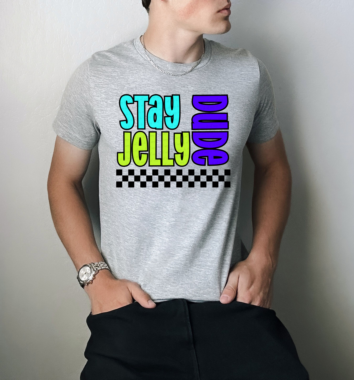 Stay Jelly Dude 117943 DTF transfer