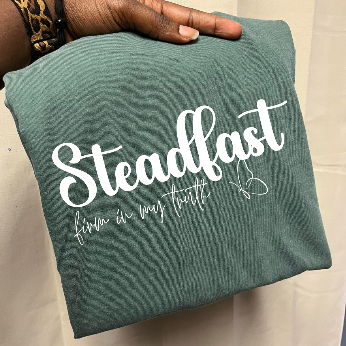 Steadfast firm in my truth white DTF Transfer