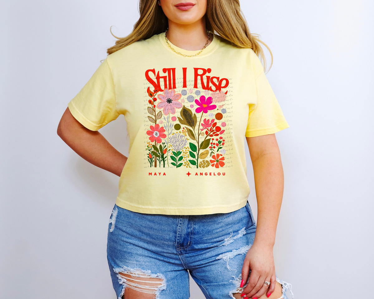 Still I Rise Floral 81309 DTF Transfer