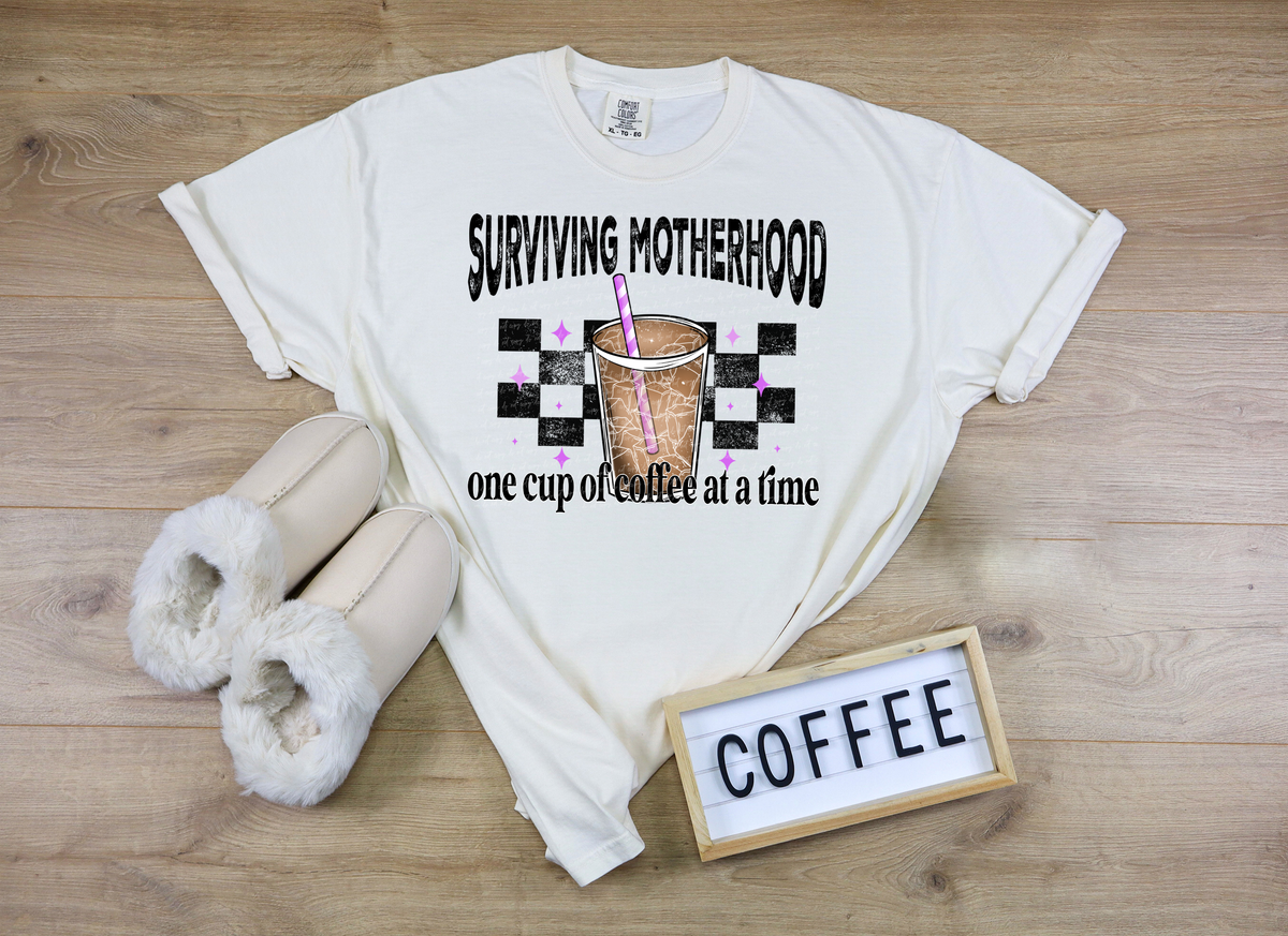 Surviving Motherhood One Cup Of Coffee 86456 DTF Transfer