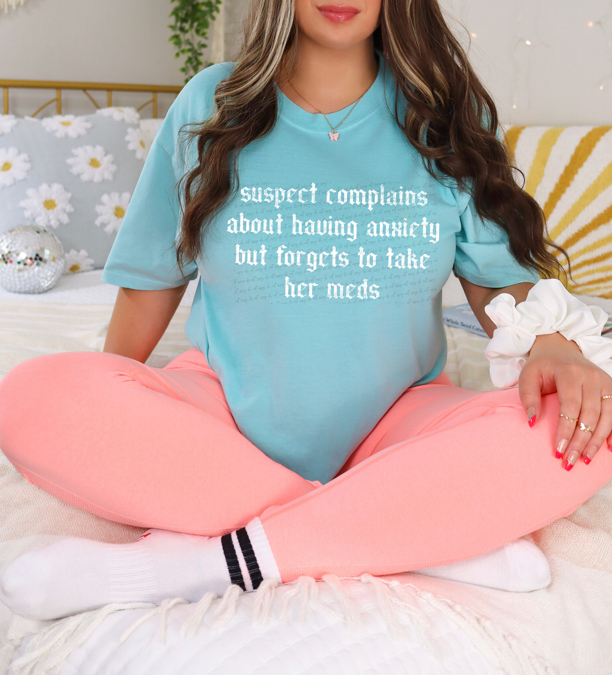 Suspect Complains About Having Anxiety But Forgets To Take Her Meds White Grunge 86527 DTF Transfer