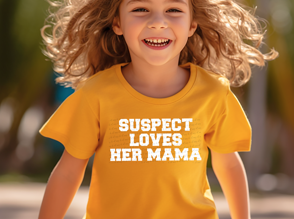 Suspect Loves Her Mama White Varsity Font 86255 DTF Transfer