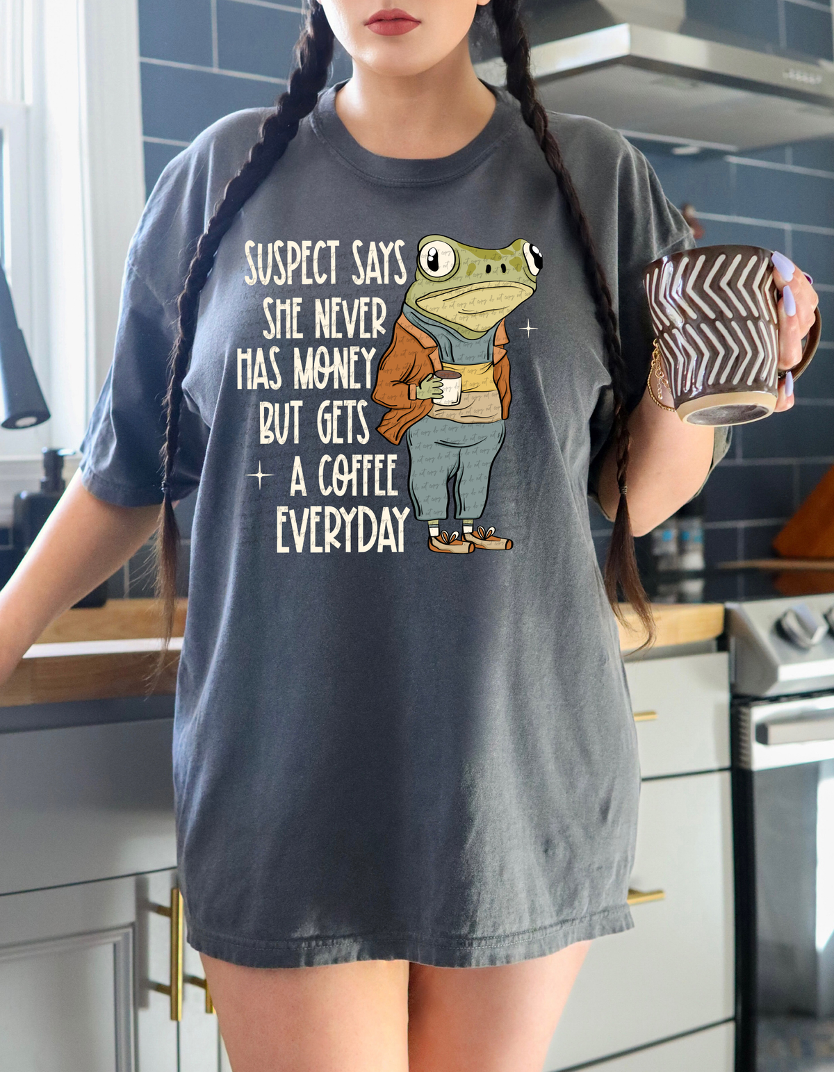 Suspect Says She Never Has Money But Gets A Coffee Everyday White 86531 DTF Transfer