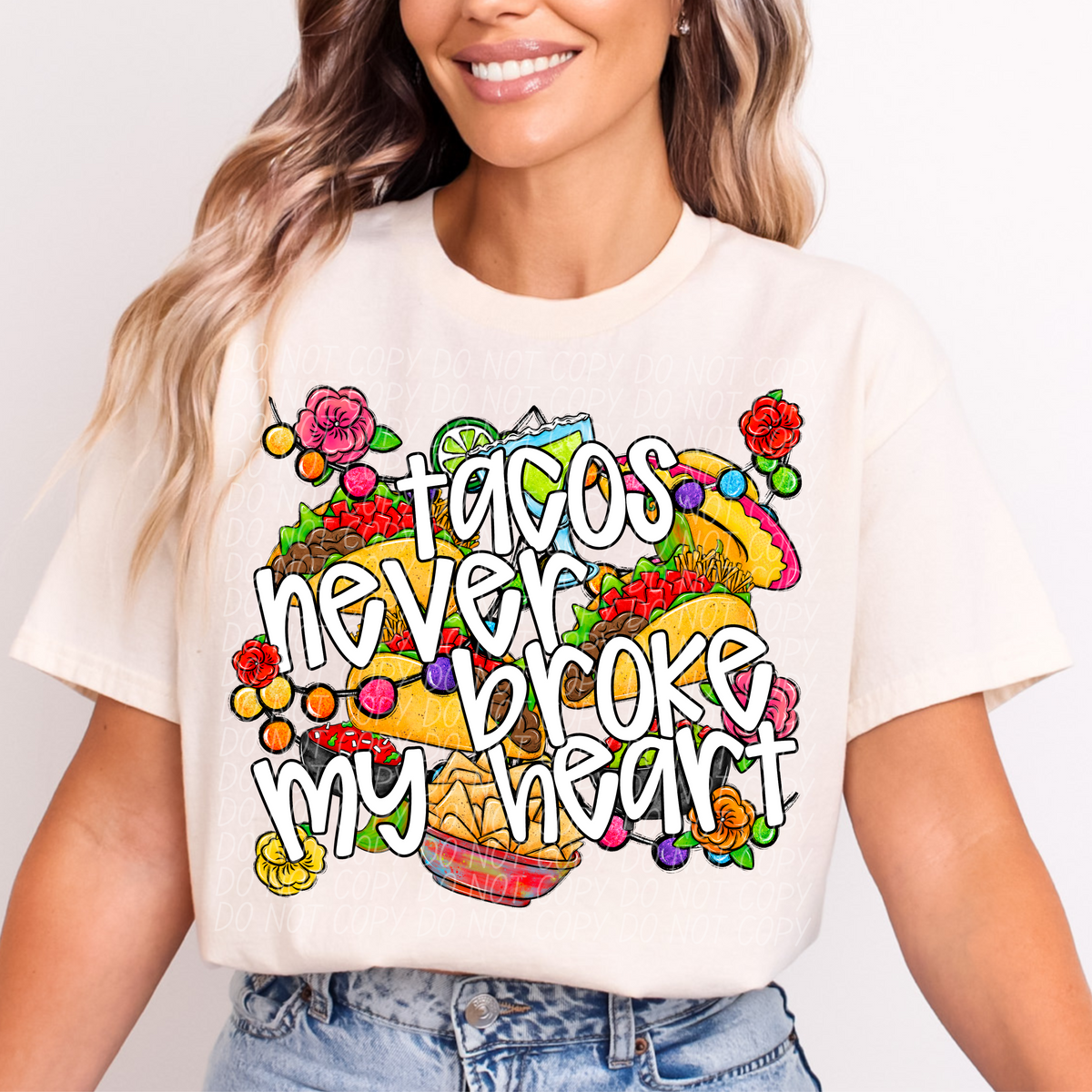 Tacos never broke my heart (City) 101004 DTF transfer