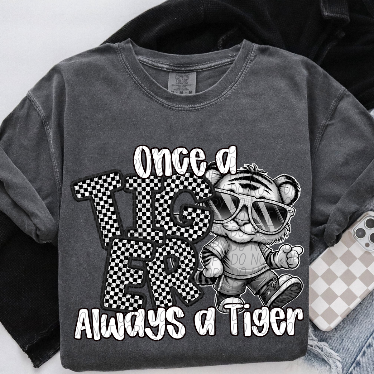 Once a Tiger always a Tiger Checkered (CITY) DTF transfer