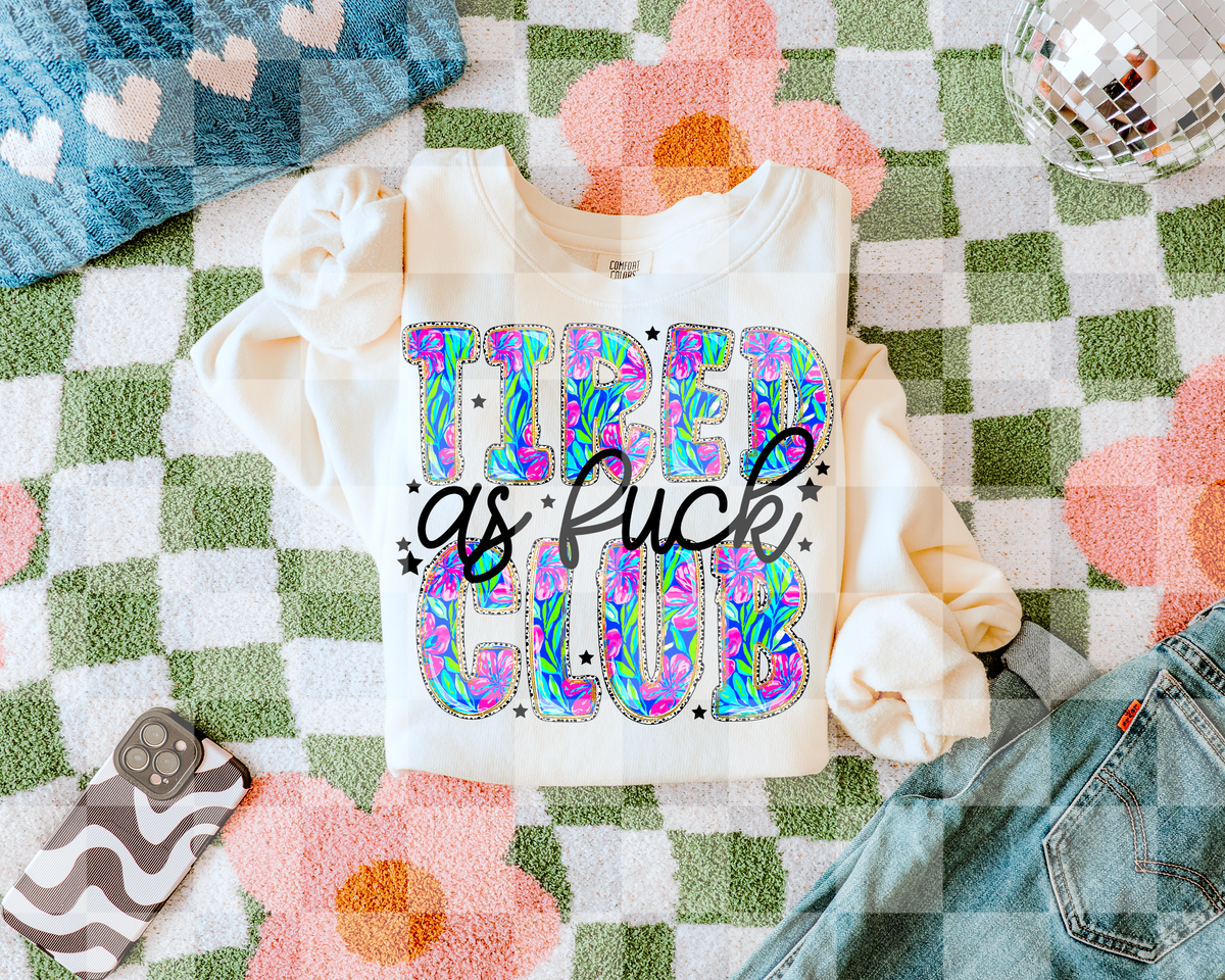 Tired as floral font (Lyttle) DTF Transfer