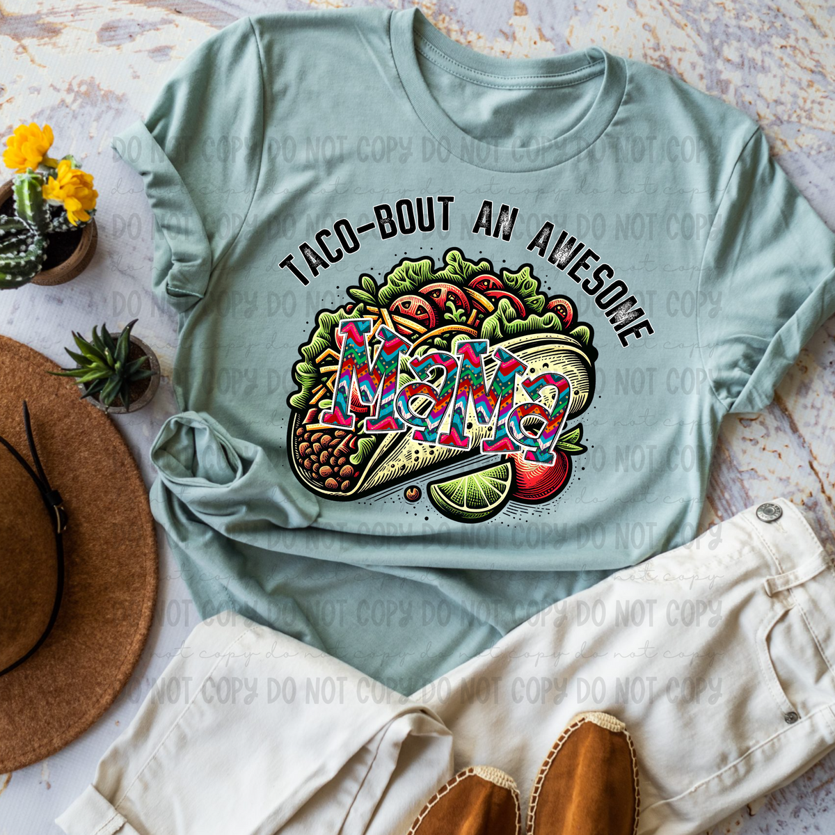 Taco Bout An Awesome Mama (Revel) DTF transfer