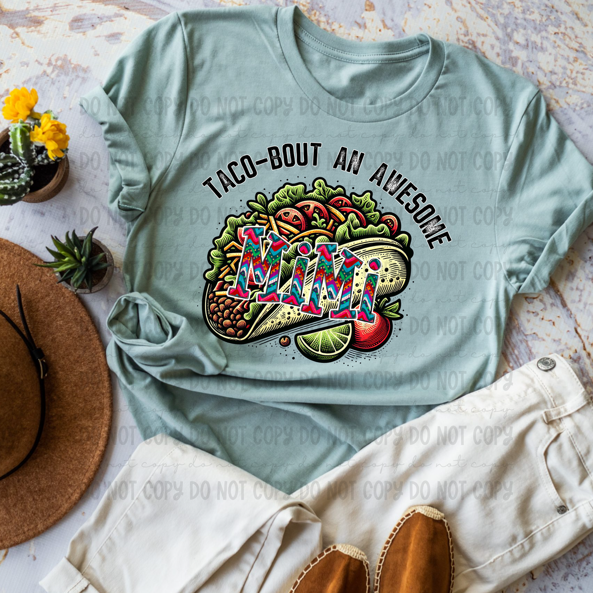 Taco Bout An Awesome Mimi (Revel) DTF transfer