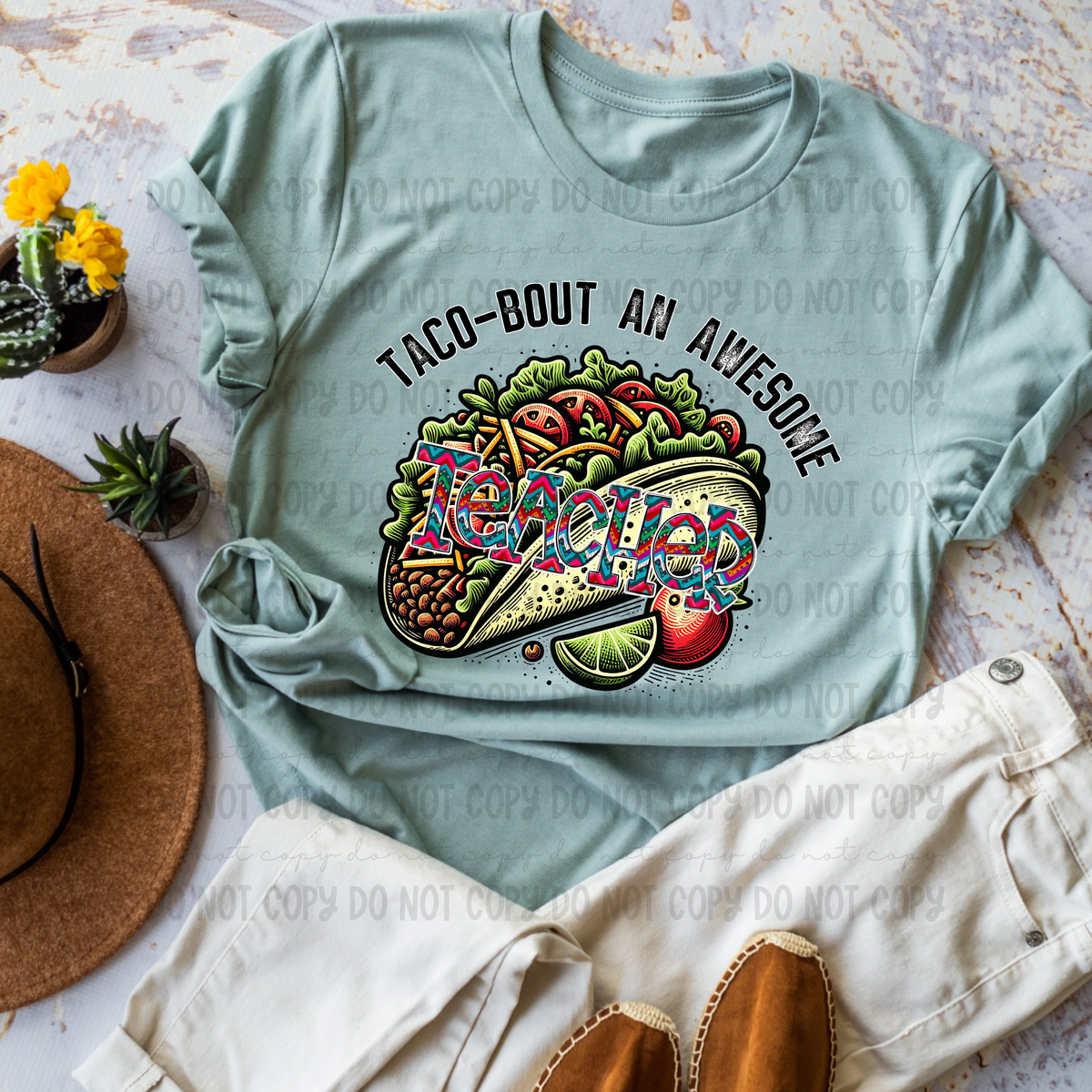 Taco Bout An Awesome Teacher (Revel) DTF transfer