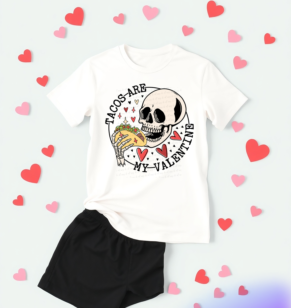 Tacos Are My Valentine Skull Hearts 81652 DTF Transfer