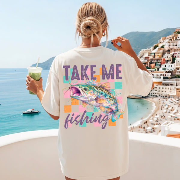 Take me fishing (SDD) DTF Transfer