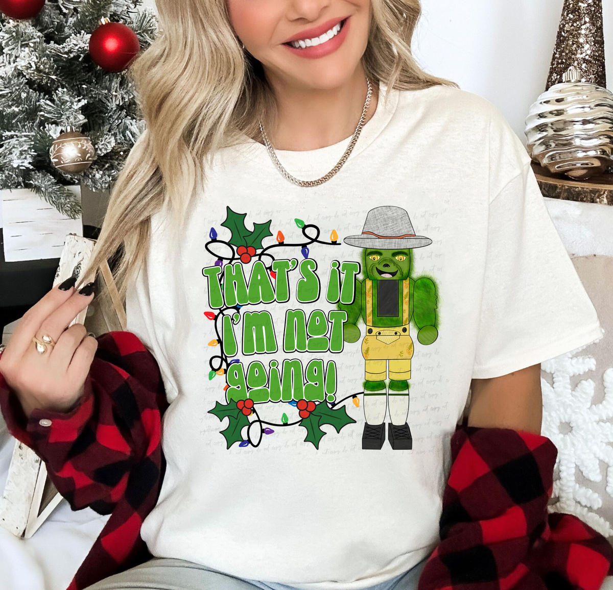 That's It I'm Not Going Green Guy Nutcracker 114997 DTF transfer