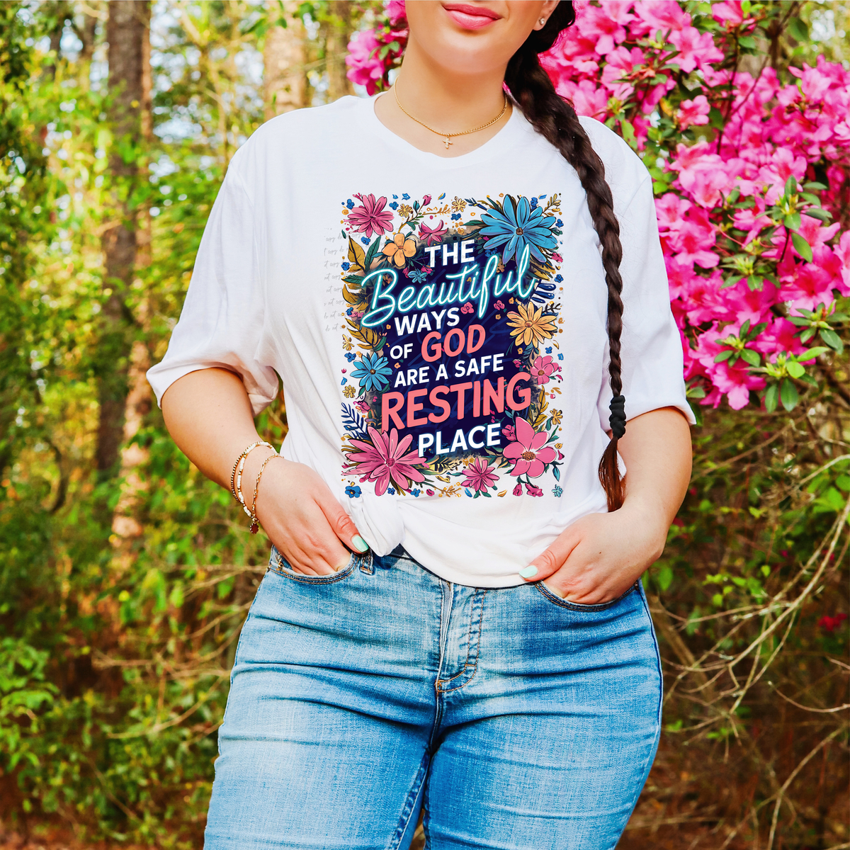 The Beautiful Ways of God Are a Safe Resting Place Floral 81035 DTF Transfer