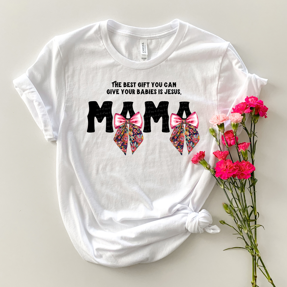 The Best Gift You Can Give Your Babies Is Jesus Mama Bows 81423 DTF Transfer