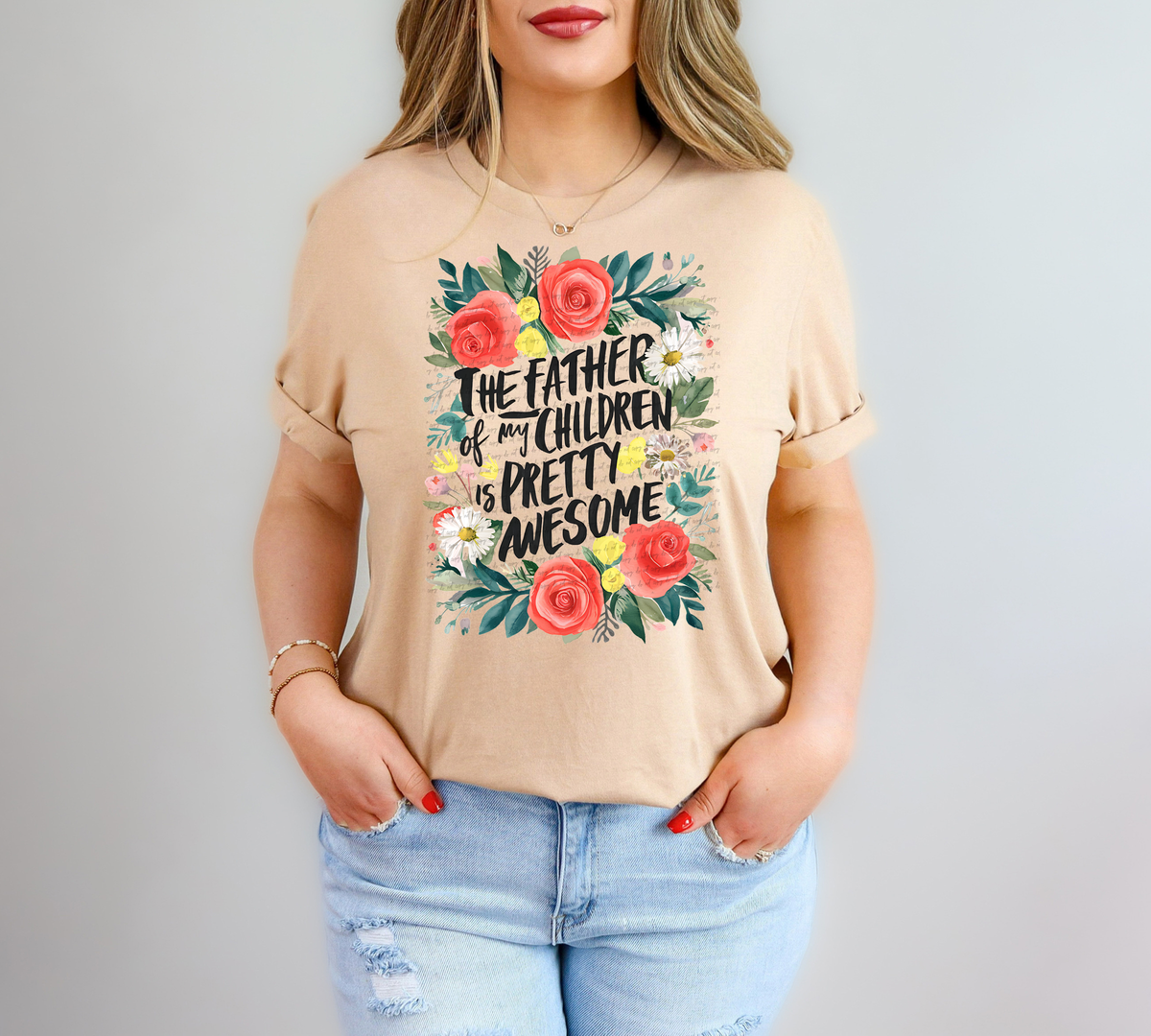 The Father of My Children Is Pretty Awesome 81037 DTF Transfer