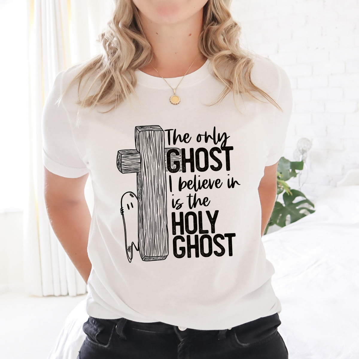 The Only Ghost I Believe In Is The Holy Ghost BLACK 116099 DTF Transfer
