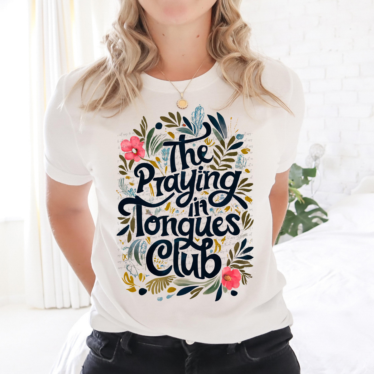 The Praying In Tongues Club Floral 81055 DTF Transfer