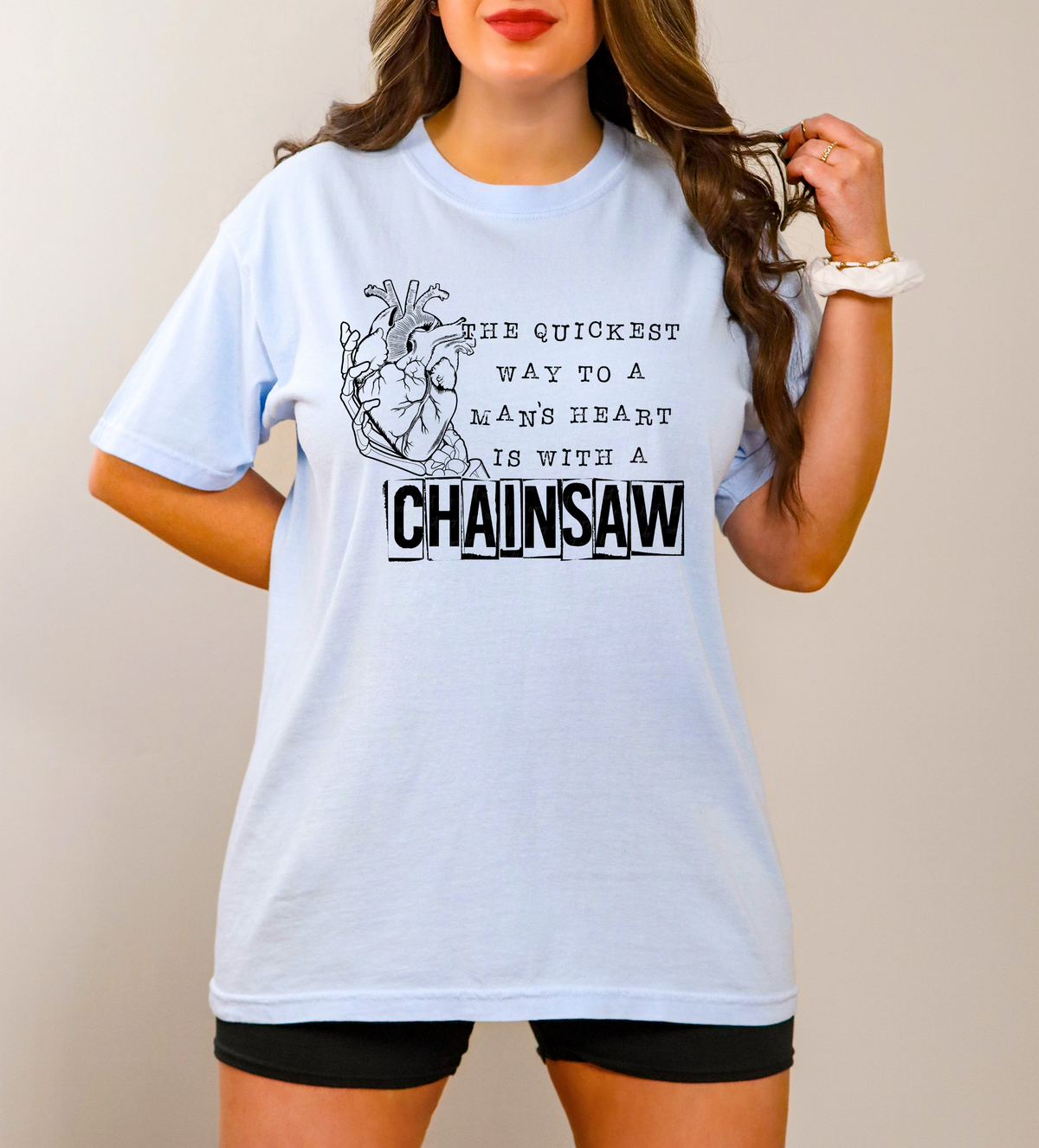 The Quickest Way To A Man's Heart Is With A Chainsaw 115348 DTF Transfer