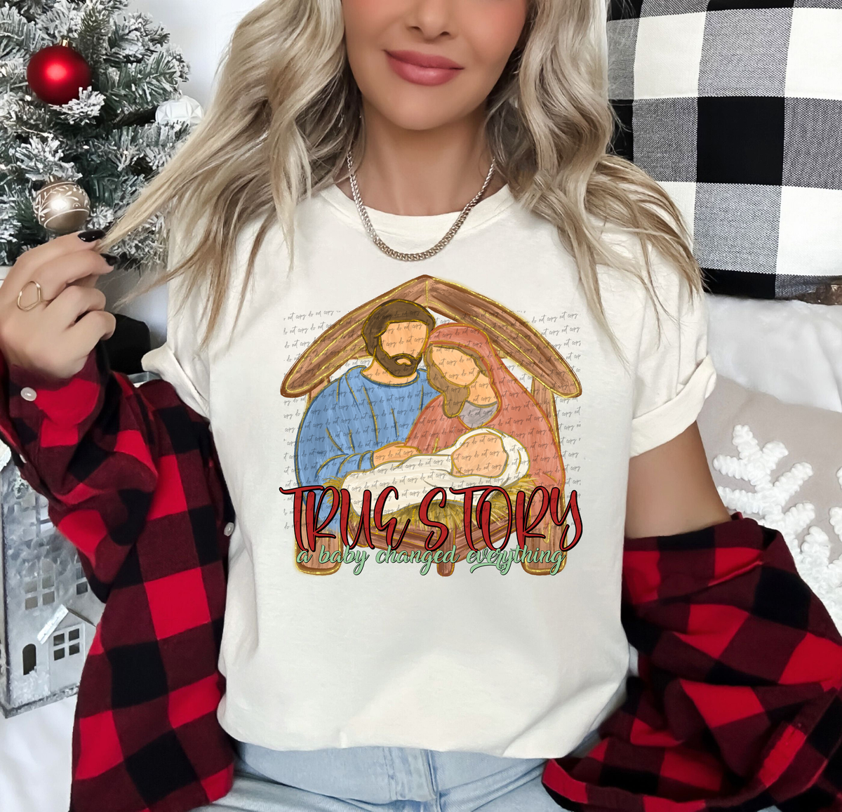 True Story A Baby Changed Everything - Nativity 63195 DTF transfer
