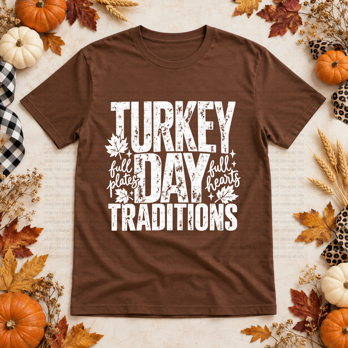 Turkey day traditions full plates full hearts WHITE (Revel) DTF Transfer