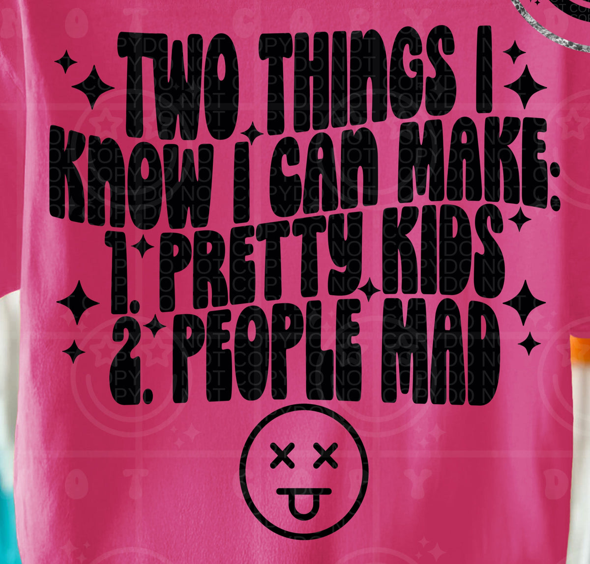 Two things I know I can make pretty kids and people mad BACK (HW) DTF transfer