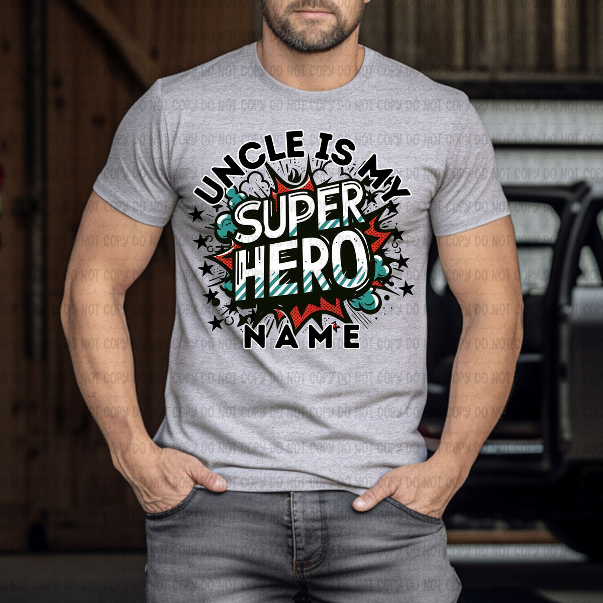 Uncle is my superhero name (Revel) 106830 DTF transfer