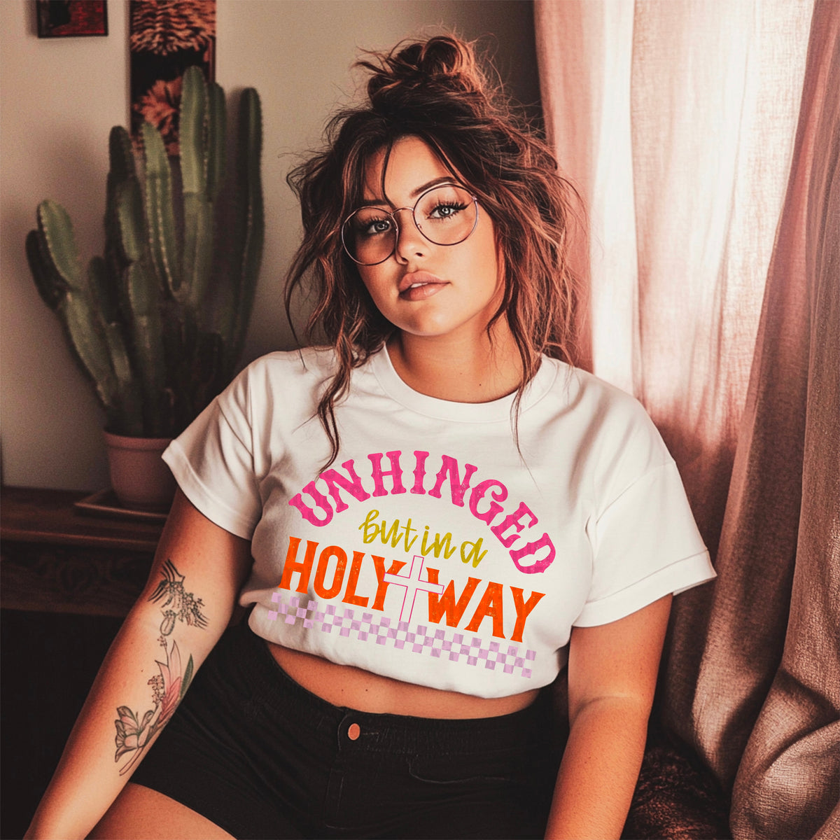 Unhinged in a holy way COLOR 105128 DTF transfer