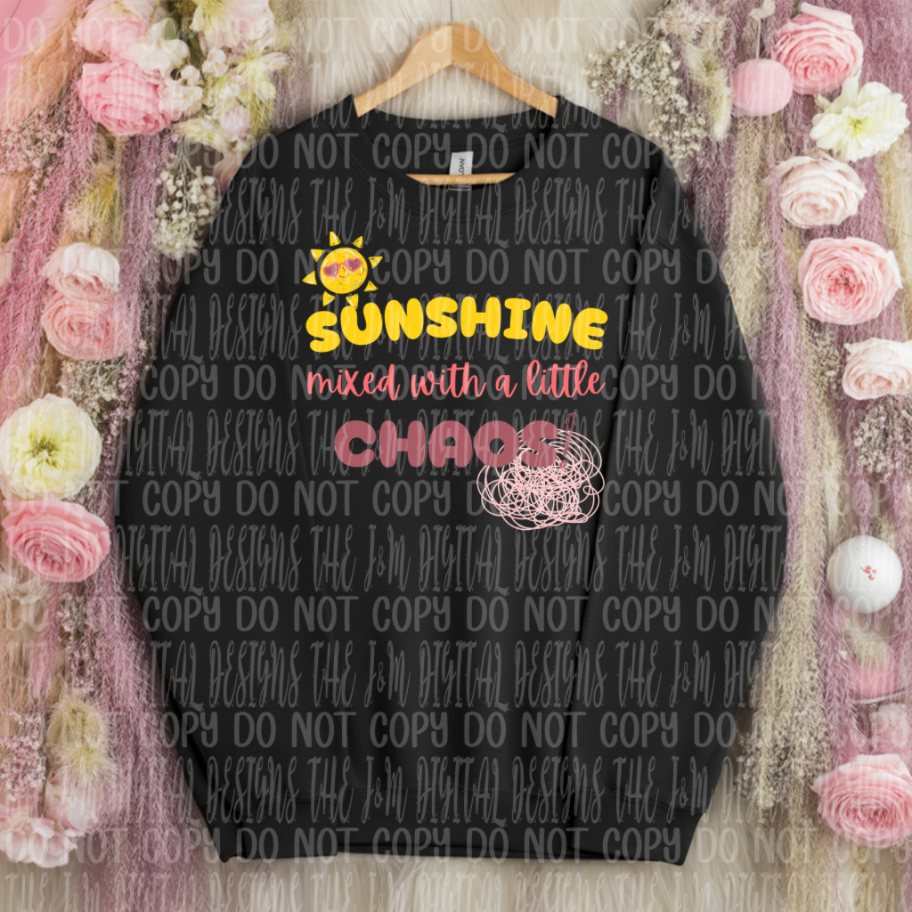 Sunshine mixed with a little chaos (J&M) DTF Transfer