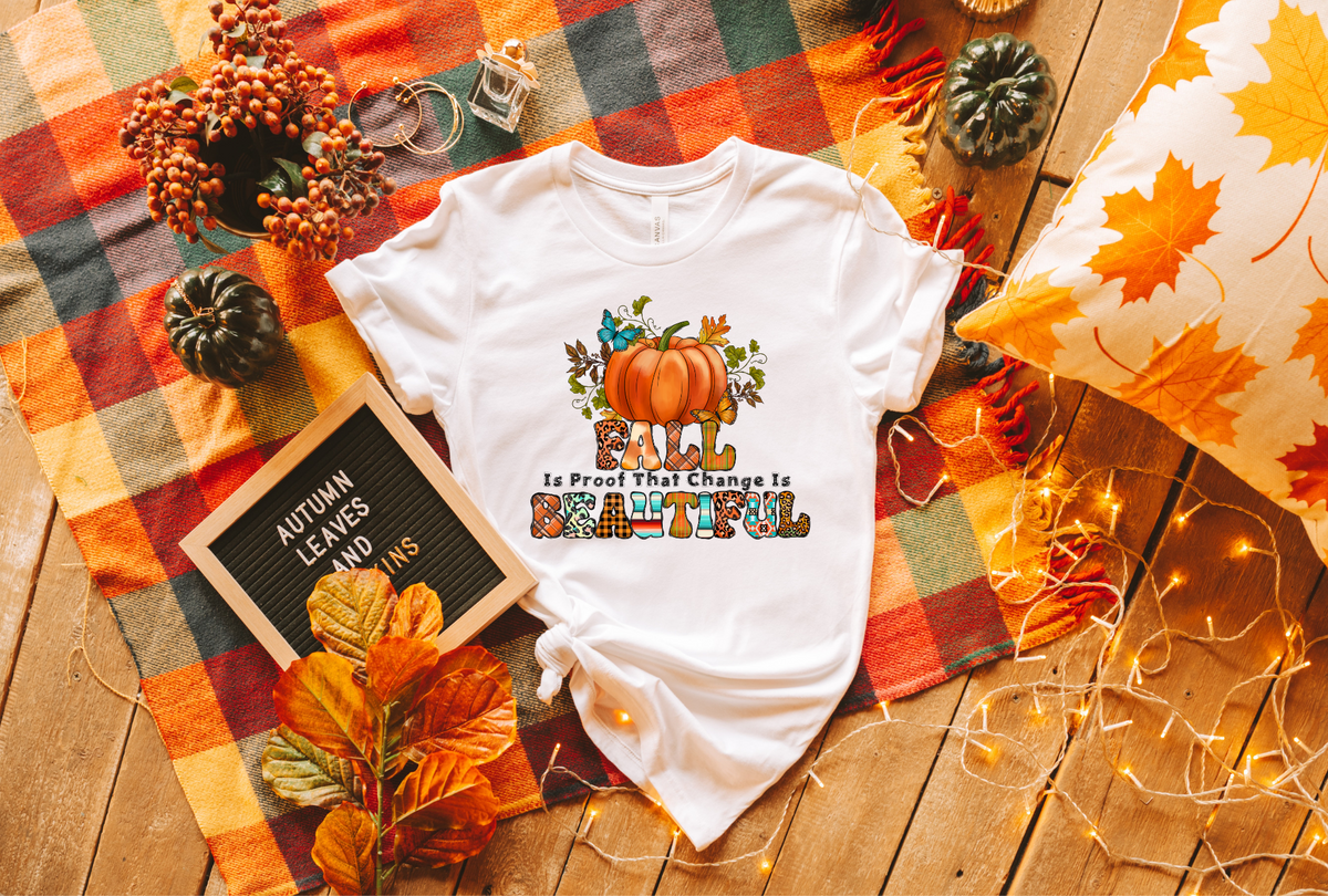 fall is proof that change is beautiful 7132 DTF transfer