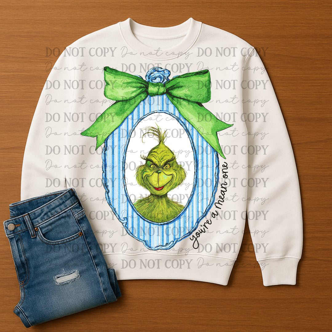 Gman- you're a mean one- in oval blue frame with green bow (OHDD) DTF Transfer
