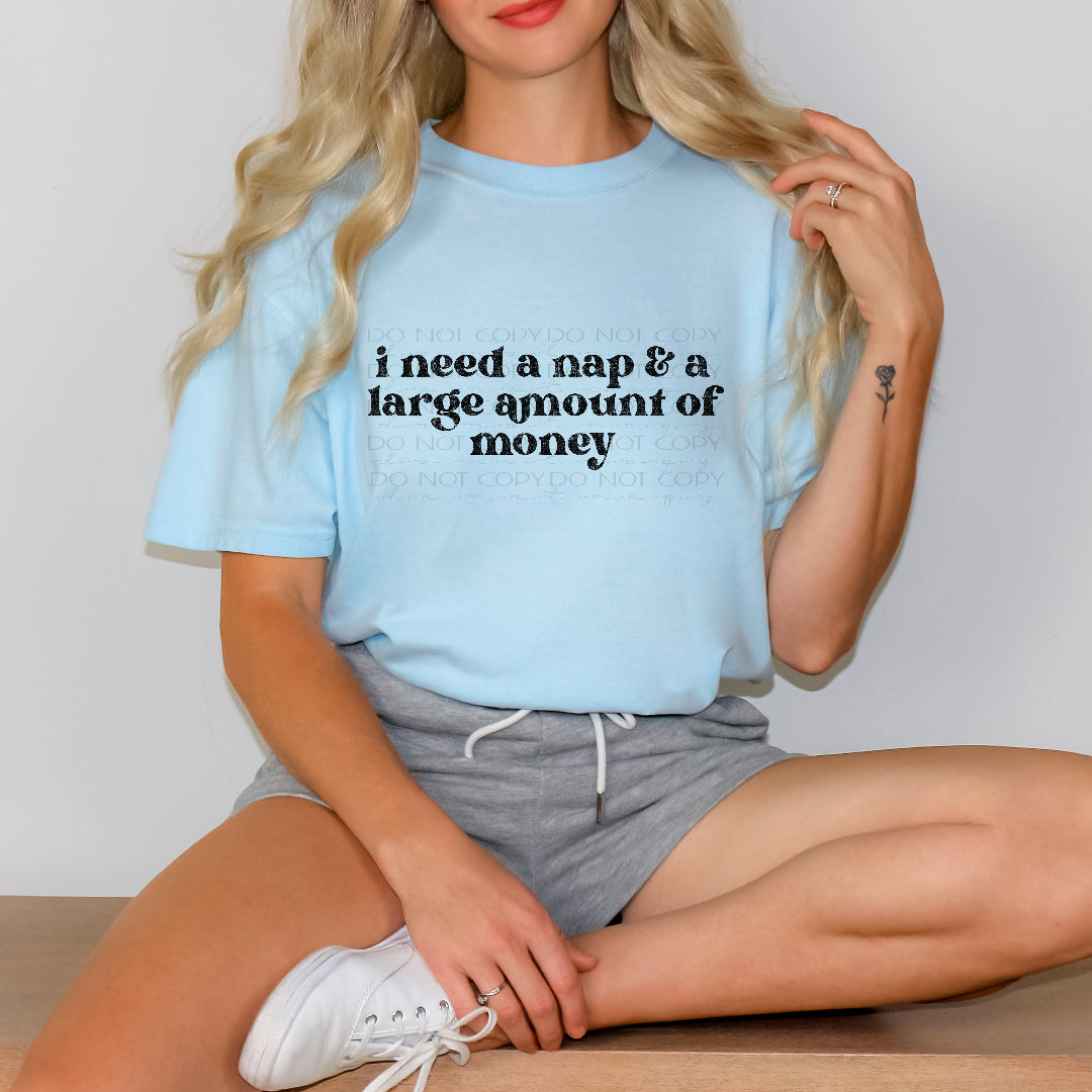 I need a nap & a large amount of money BLACK (Scarlow) DTF Transfer